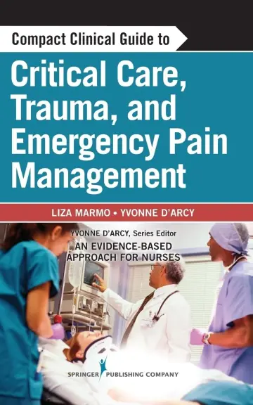 Cover of Compact Clinical Guide to Critical Care, Trauma and Emergency Pain Management