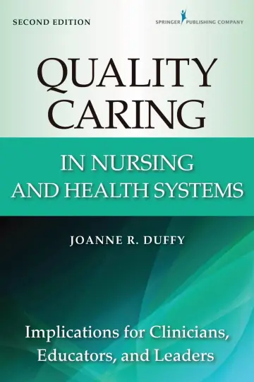Cover of Quality Caring in Nursing and Health Systems