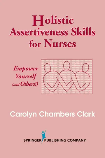 Cover of Holistic Assertiveness Skills for Nurses