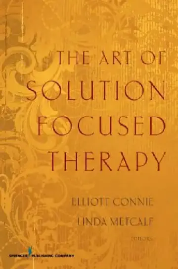 Cover of The Art of Solution Focused Therapy