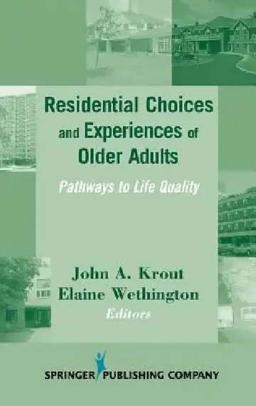 Cover of Residential Choices and Experiences of Older Adults