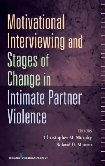 Cover of Motivational Interviewing and Stages of Change in Intimate Partner Violence