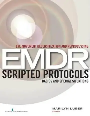 Cover of Eye Movement Desensitization and Reprocessing (EMDR) Scripted Protocols