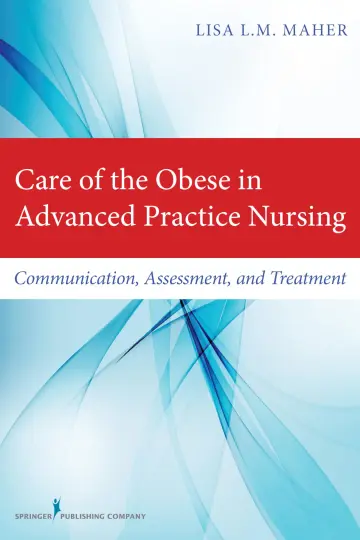 Cover of Care of the Obese in Advanced Practice Nursing
