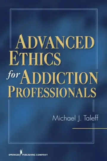Cover of Advanced Ethics for Addiction Professionals