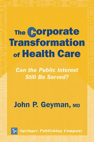 Cover of The Corporate Transformation of Health Care