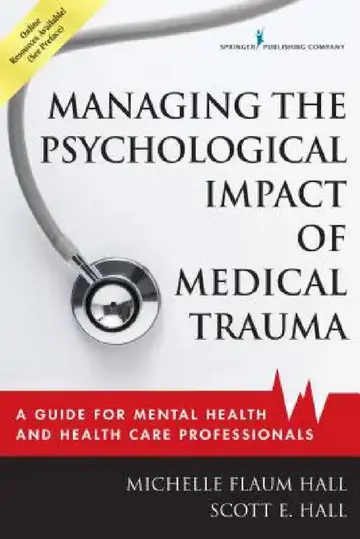 Cover of Managing the Psychological Impact of Medical Trauma