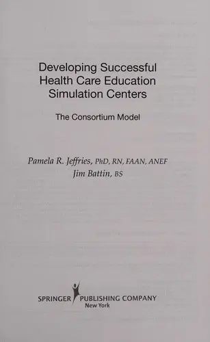 Cover of Developing Successful Health Care Education Simulation Centers
