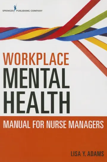 Cover of Workplace Mental Health Manual for Nurse Managers