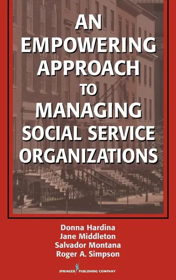 Cover of An Empowering Approach to Managing Social Service Organizations