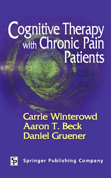 Cover of Cognitive Therapy with Chronic Pain Patients