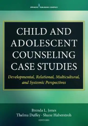 Cover of Child and Adolescent Counseling Case Studies
