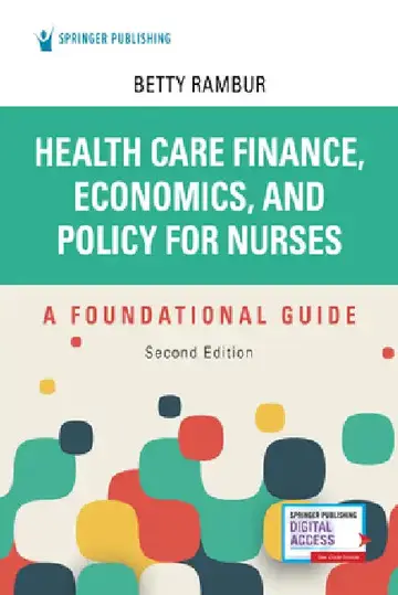 Cover of Health Care Finance, Economics, and Policy for Nurses, Second Edition