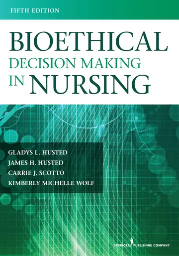 Cover of Bioethical Decision Making in Nursing