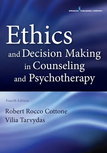 Cover of Ethics and Decision Making in Counseling and Psychotherapy