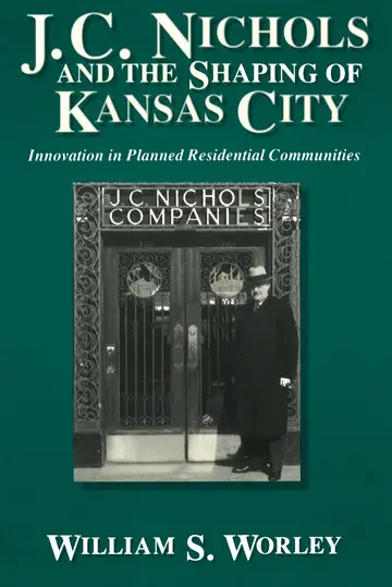 Cover of J.C. Nichols and the Shaping of Kansas City