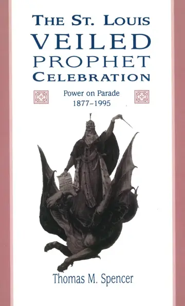 Cover of The St. Louis Veiled Prophet Celebration