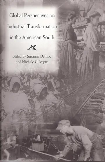 Cover of Global Perspectives on Industrial Transformation in the American South