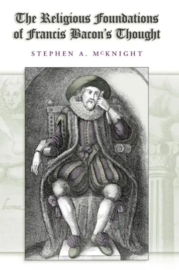 Cover of The Religious Foundations of Francis Bacon's Thought