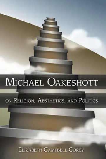 Cover of Michael Oakeshott on Religion, Aesthetics, and Politics