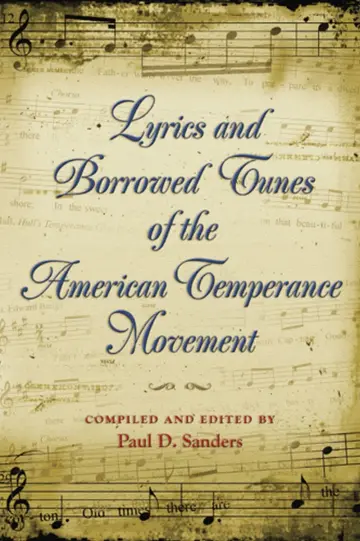 Cover of Lyrics and Borrowed Tunes of the American Temperance Movement
