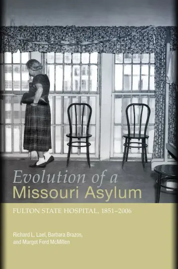 Cover of Evolution of a Missouri Asylum