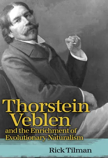 Cover of Thorstein Veblen and the Enrichment of Evolutionary Naturalism