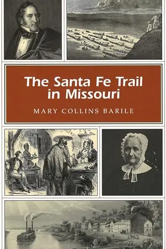 Cover of The Santa Fe Trail in Missouri
