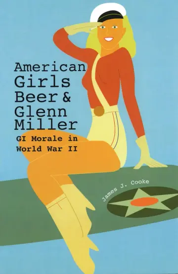 Cover of American Girls, Beer, and Glenn Miller