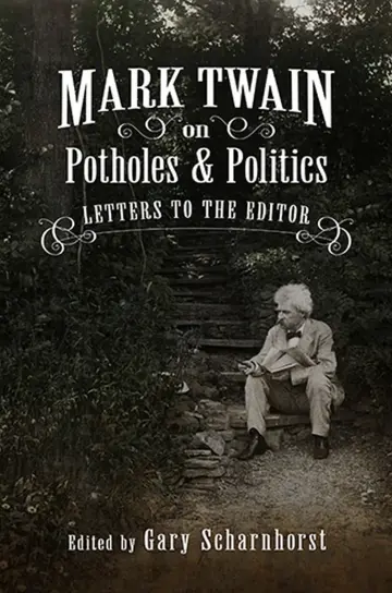 Cover of Mark Twain on Potholes and Politics