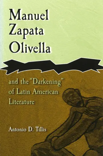 Cover of Manuel Zapata Olivella and the "Darkening" of Latin American Literature