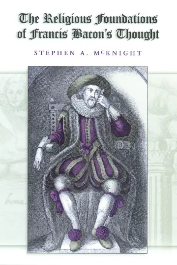 Cover of The Religious Foundations of Francis Bacon's Thought
