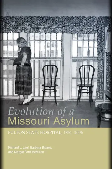 Cover of Evolution of a Missouri Asylum