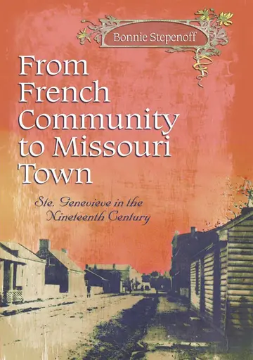 Cover of From French Community to Missouri Town