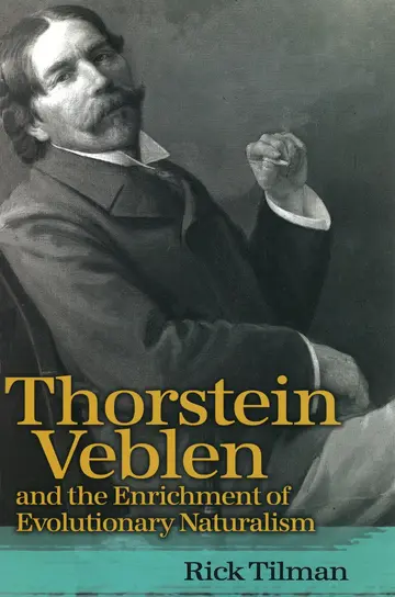 Cover of Thorstein Veblen and the Enrichment of Evolutionary Naturalism