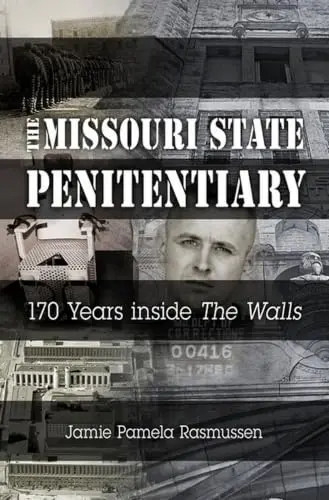 Cover of The Missouri State Penitentiary