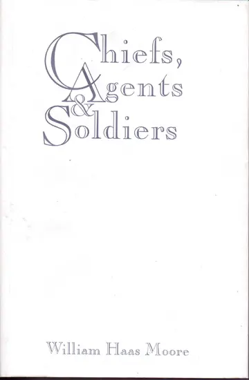 Cover of Chiefs, Agents & Soldiers