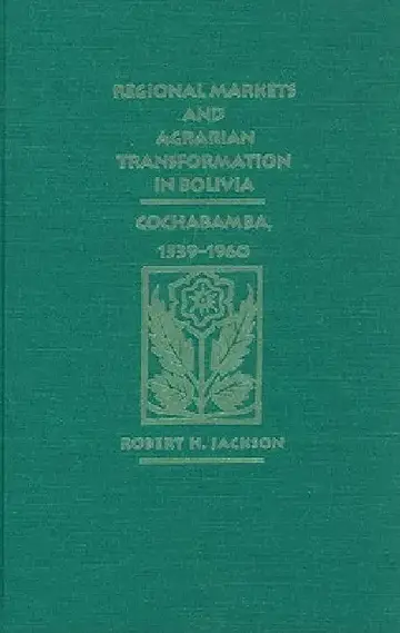 Cover of Regional Markets and Agrarian Transformation in Bolivia
