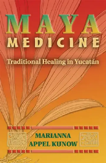 Cover of Maya Medicine