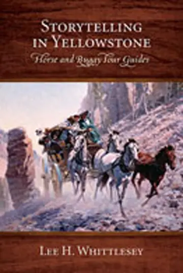 Cover of Storytelling in Yellowstone