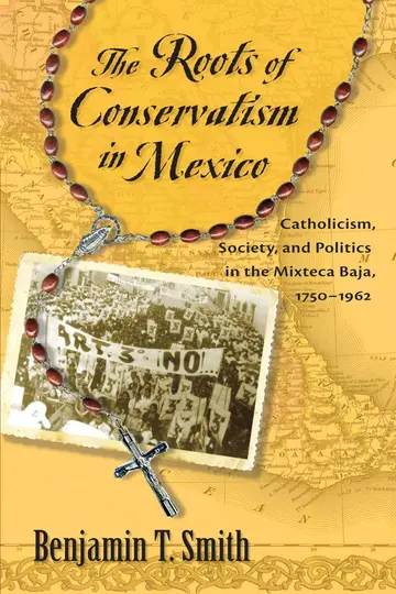 Cover of The Roots of Conservatism in Mexico