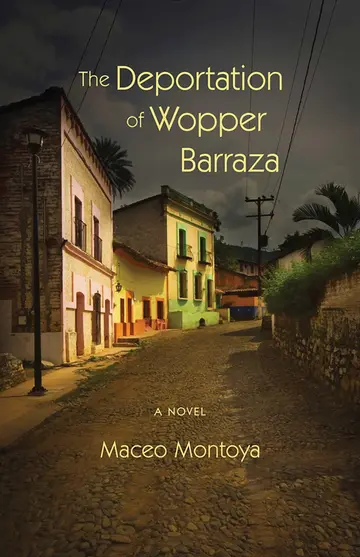 Cover of The Deportation of Wopper Barraza