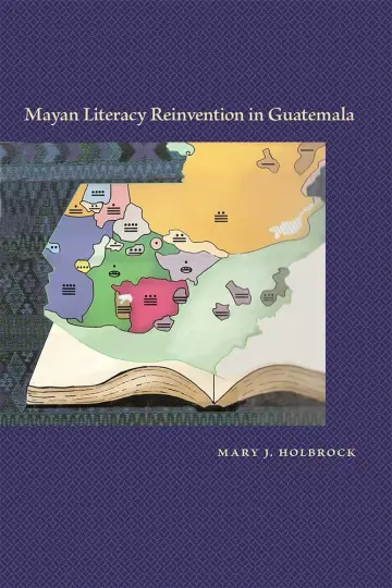 Cover of Mayan Literacy Reinvention in Guatemala