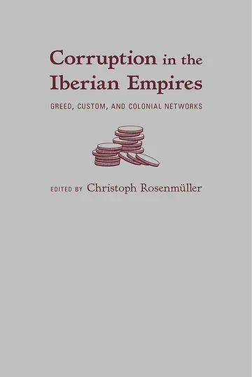 Cover of Corruption in the Iberian Empires