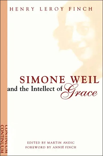 Cover of Simone Weil and the Intellect of Grace