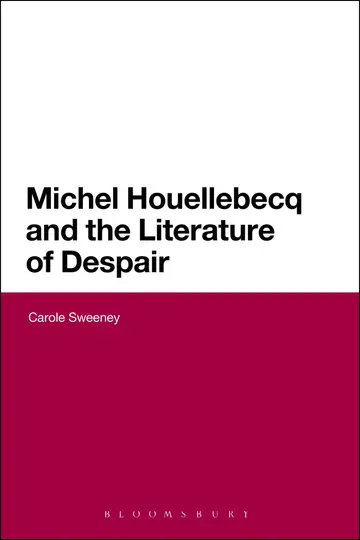 Cover of Michel Houellebecq and the Literature of Despair