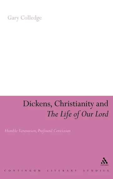 Cover of Dickens, Christianity and the Life of Our Lord