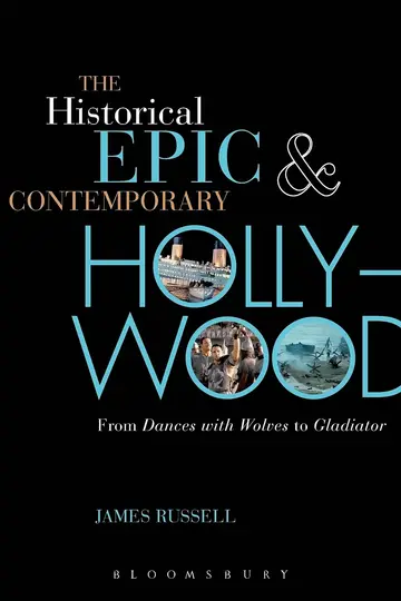 Cover of The Historical Epic and Contemporary Hollywood