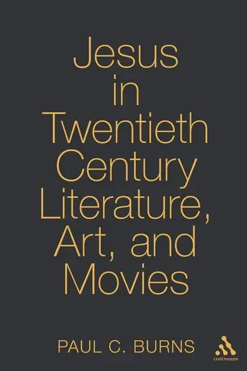 Cover of Jesus in Twentieth-Century Literature, Art and Movies