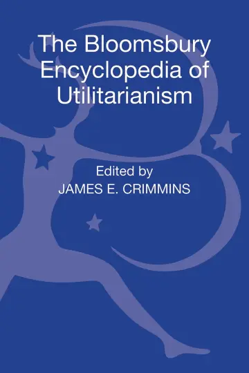 Cover of The Bloomsbury Encyclopedia of Utilitarianism - Vol. 1